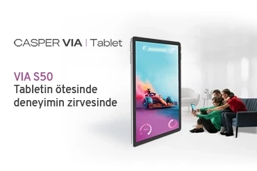 Casper VIA S50: Her An, Her Yerde Verimli Kullanım